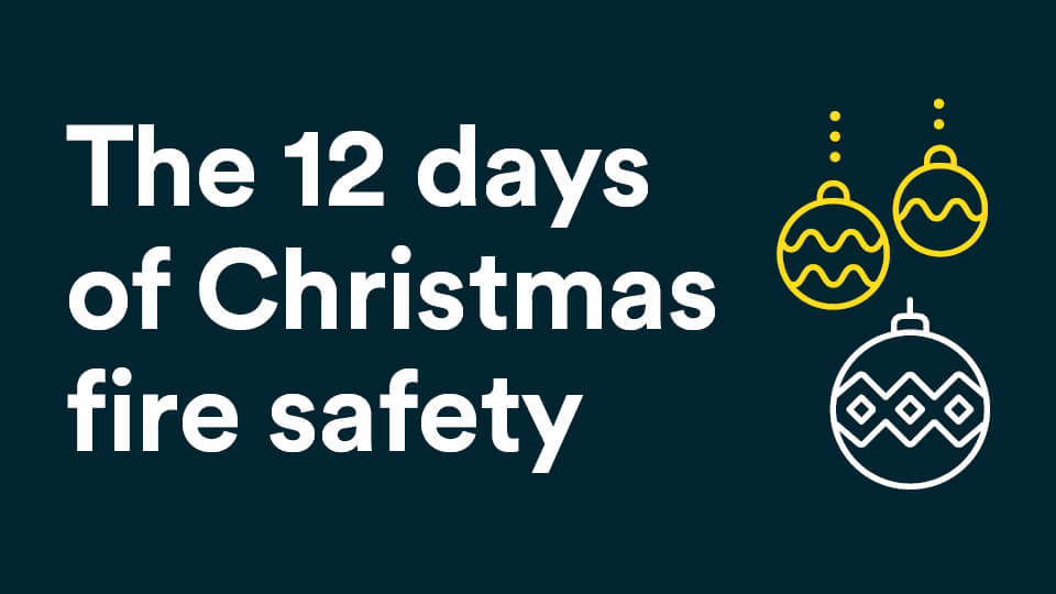 12 days of Christmas fire safety